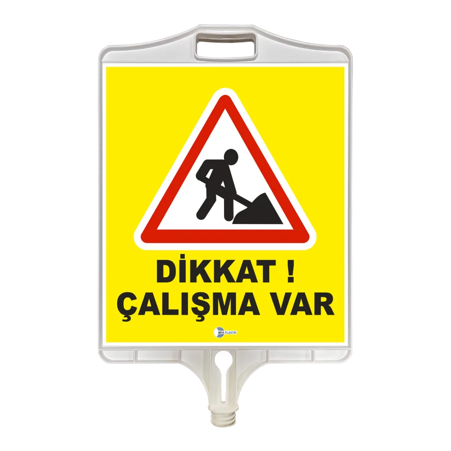 MFK 9305 DİKKAT ÇALIŞMA VAR TABELASI (ÇİFT TARAFLI)